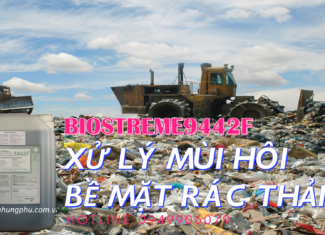 Biostreme9442F chế phẩm xử lý mùi hôi cho bãi rác (0949906079)